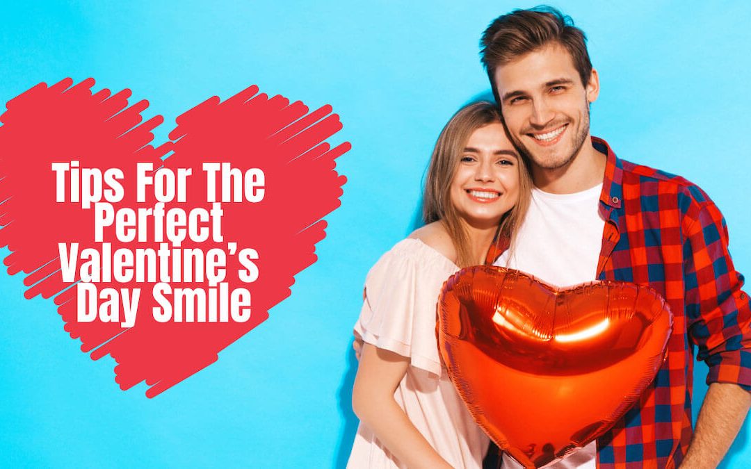 Tips for The Perfect Valentine’s Day Smile from My Local Dentists Leichhardt